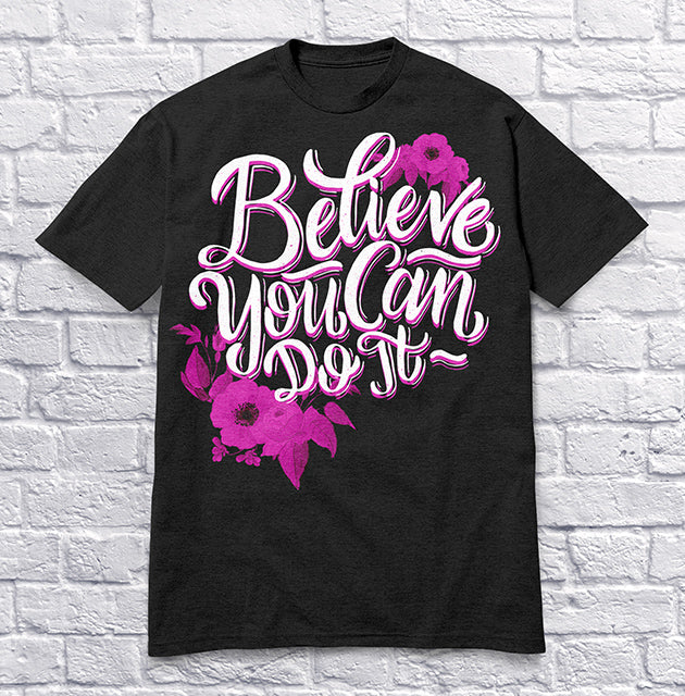 Believe You Can Do It - Pink