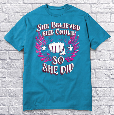 She Believed She Could So She Did - Blue
