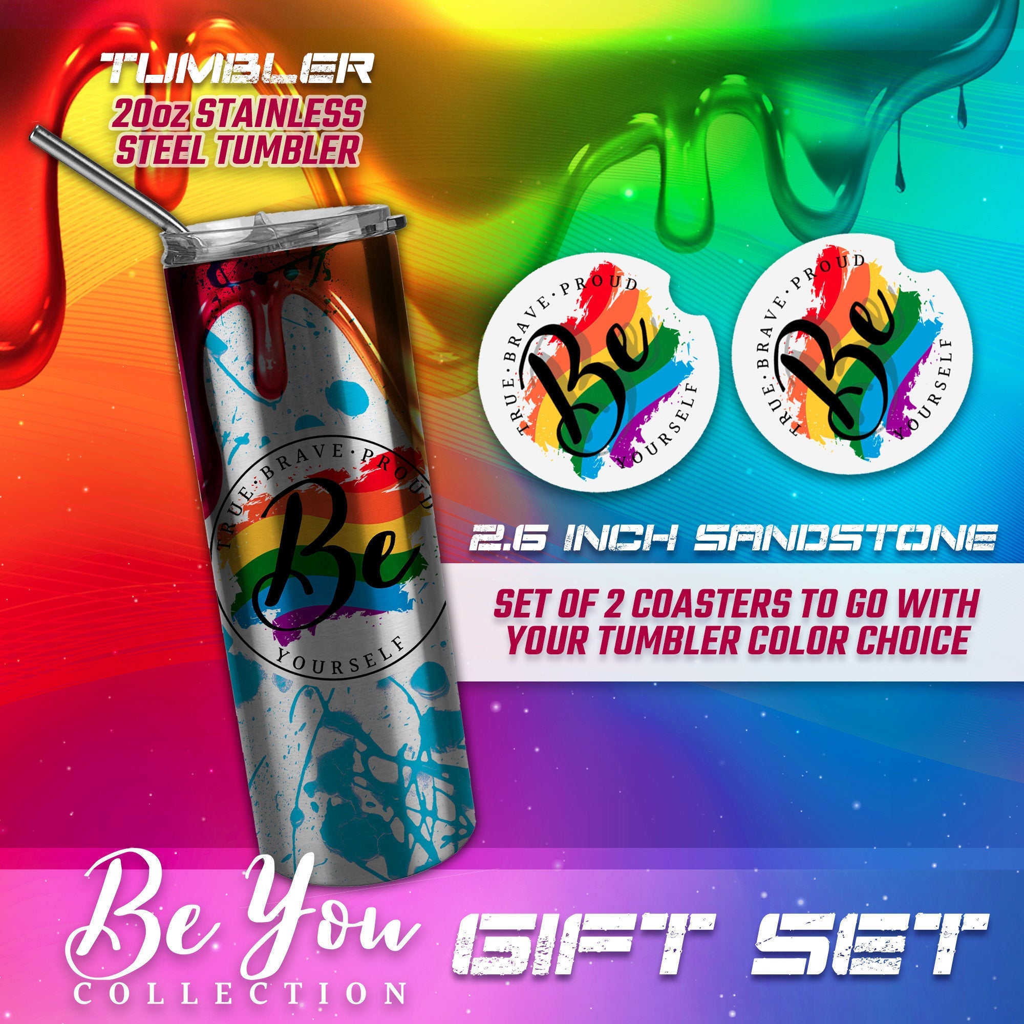 Be You Tumbler, LGBT Tumbler, LGBT Gifts, LGBT Accessories, Pride Tumbler