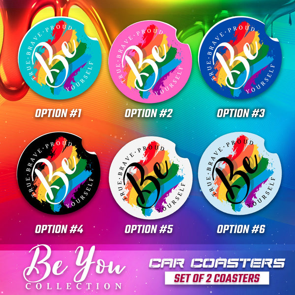 Be You Car Coasters, LGBT Car Coasters, LGBT Accessories, LGBT Gifts